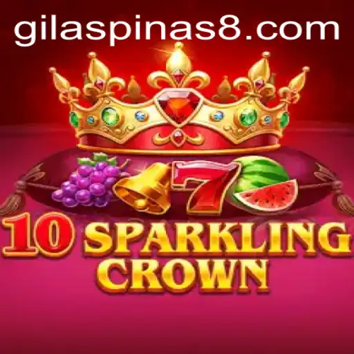 Discovering the Thrill of 10SparklingCrown: A GILASPINAS Adventure