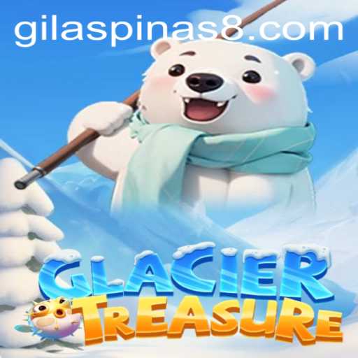 GlacierTreasure: A New Adventure Awaits with GILASPINAS!
