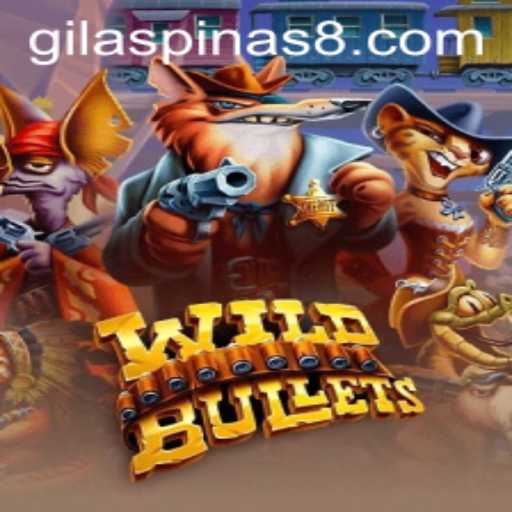 WildBullets: A New Gaming Experience with GILASPINAS